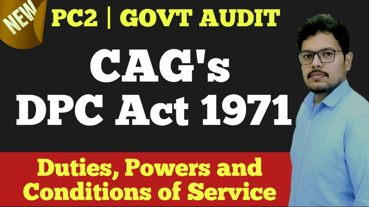 CAG's DPC Act 1971 | Government Audit (PC2) | New Syllabus & Pattern