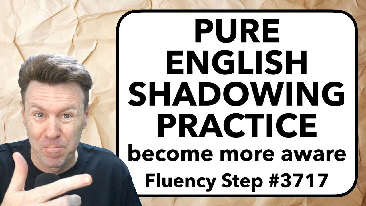 Just SHADOWING English: Say it with me, speaking practice.