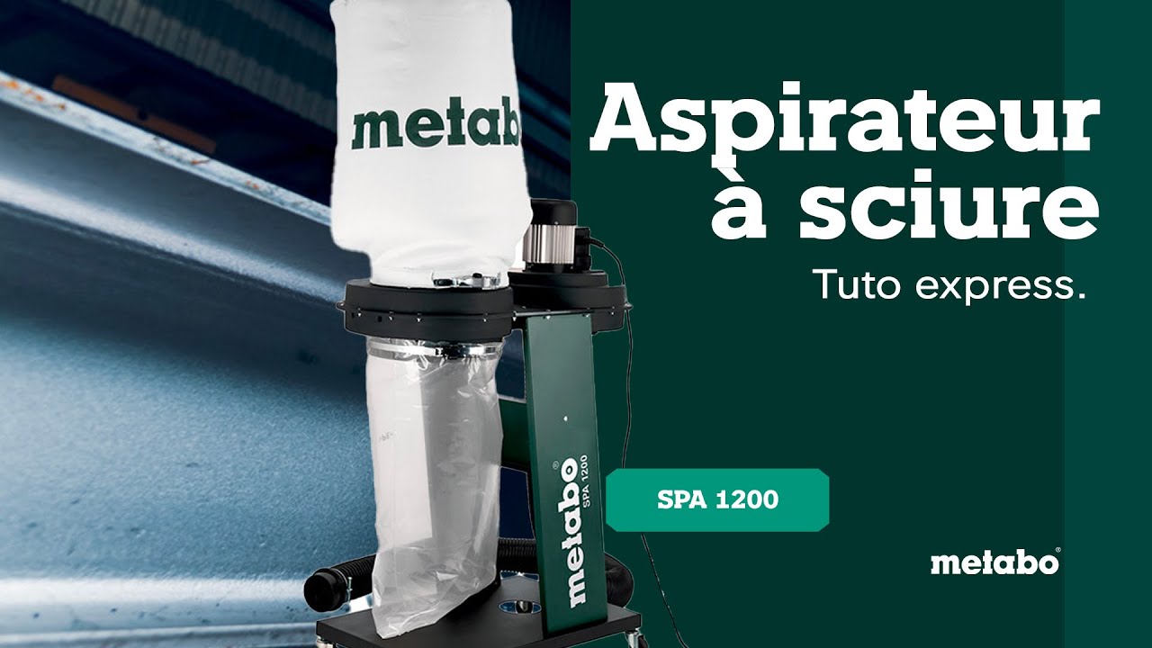 Mode d'emploi de l'aspirateur à sciure SPA 1200 Metabo.
