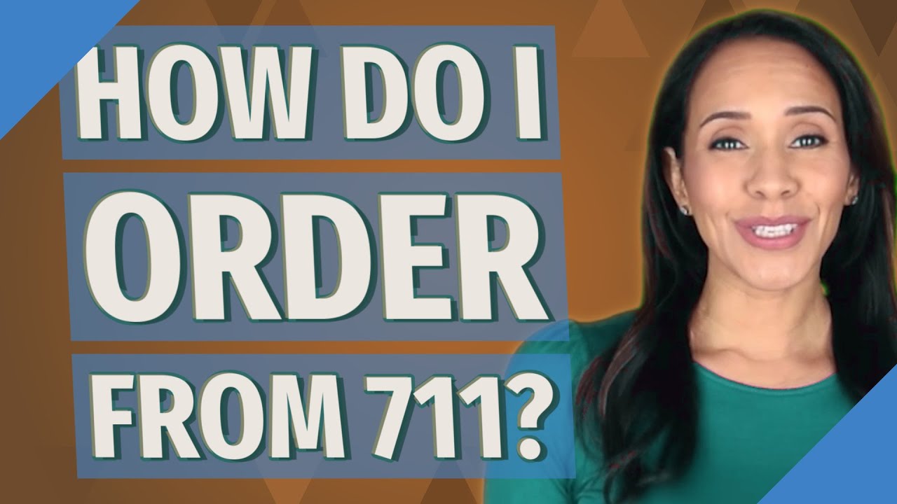 How do I order from 711?