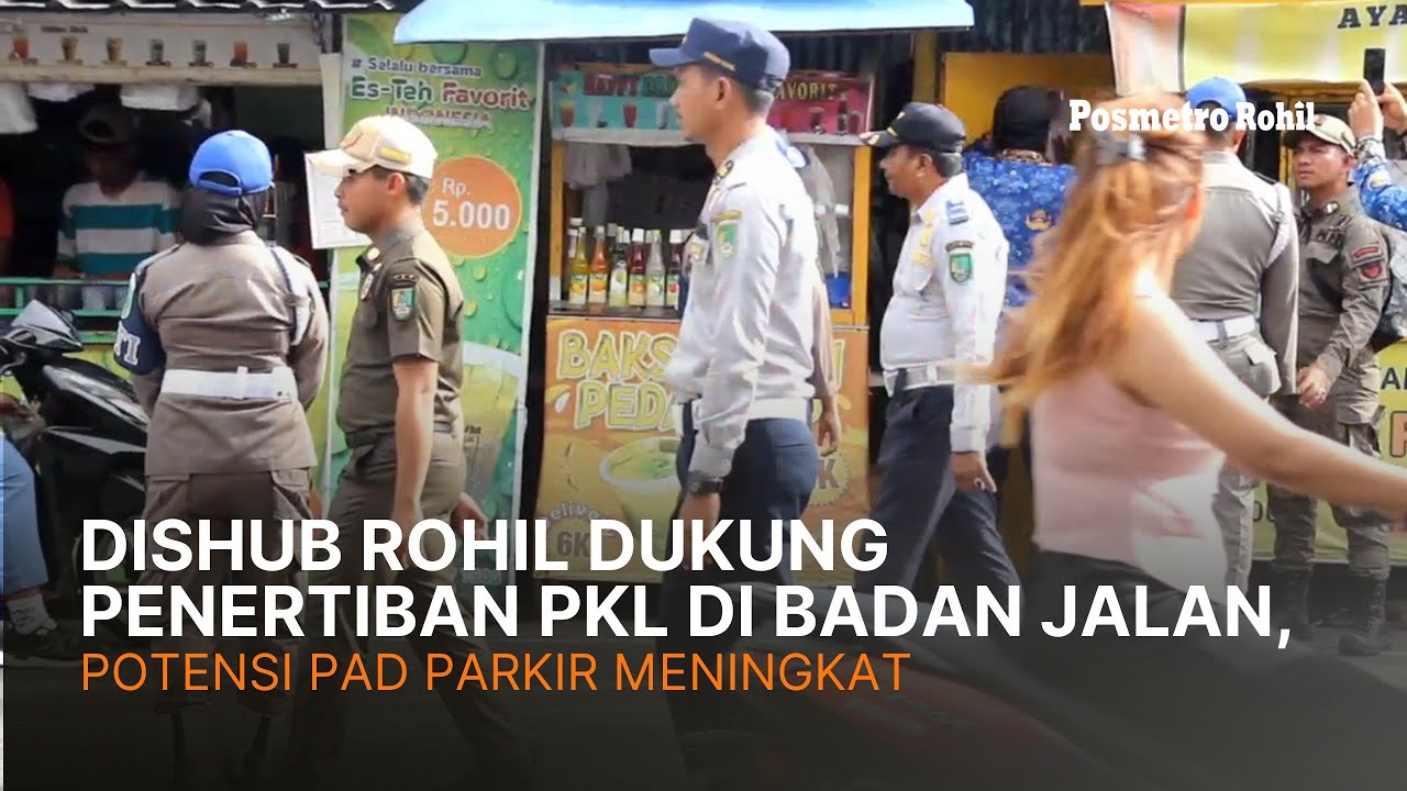 Dishub Rohil Dukung Penertiban PKL di Badan Jalan, Potensi PAD Parkir Meningkat