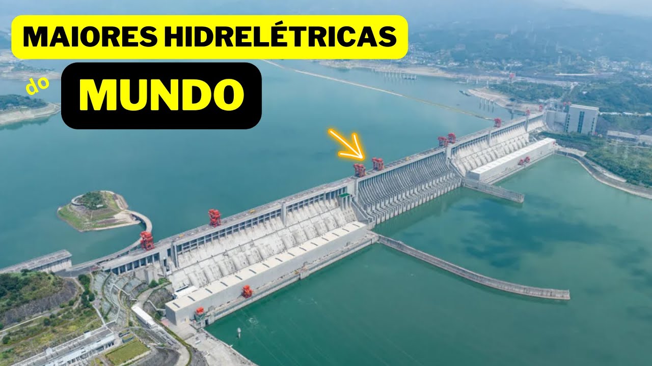 Maiores hidrel&eacute;tricas do MUNDO