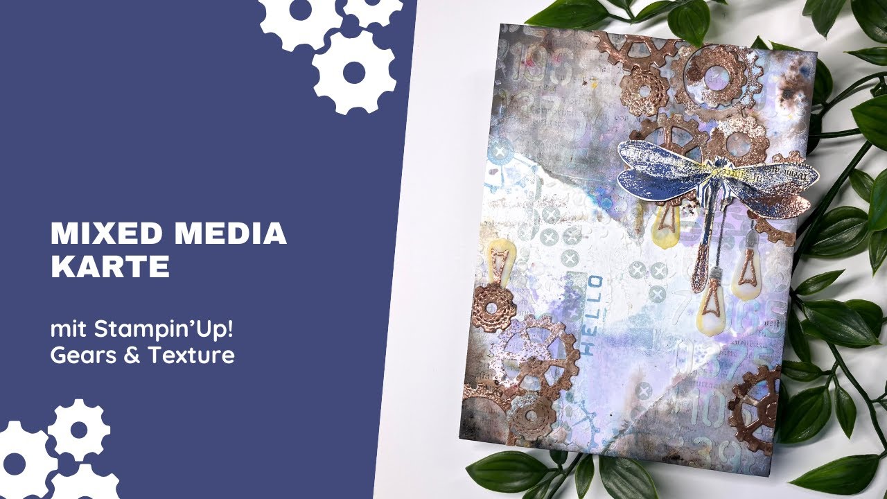 Schicht für Schicht kreativ – Mixed Media Karte mit Stampin'Up! Gears & Texture
