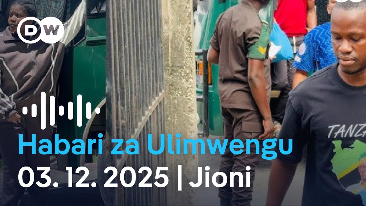 DW Kiswahili Habari za Ulimwengu | 03.12. 2025 | Jioni | Swahili Habari leo | Podcast