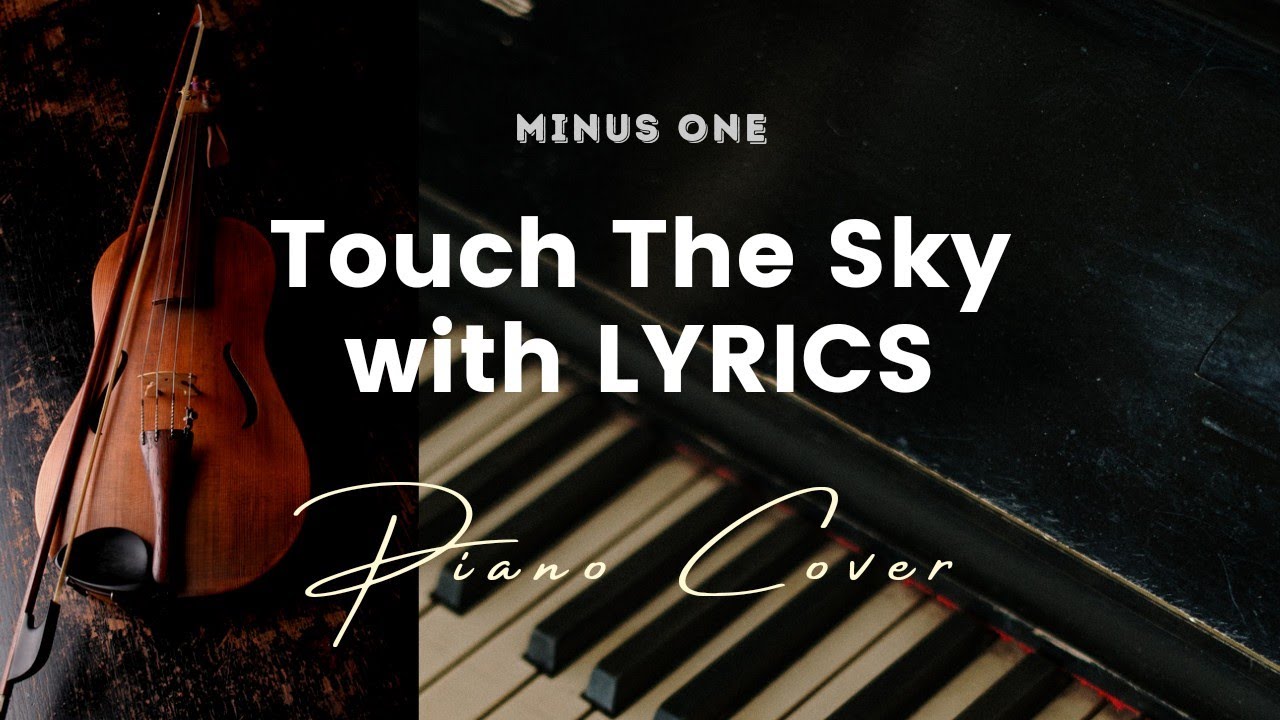 Touch The Sky by Hillsong United - Key of G - Karaoke - Minus One with LYRICS - Piano Cover