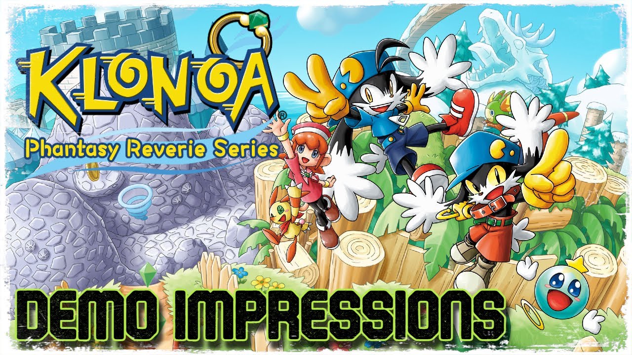 Klonoa: Phantasy Reverie Series - DEMO Review & Impressions!
