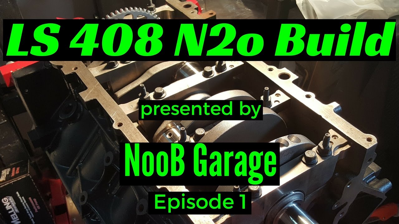 LQ4 408 Stroker Nitrous Build 1