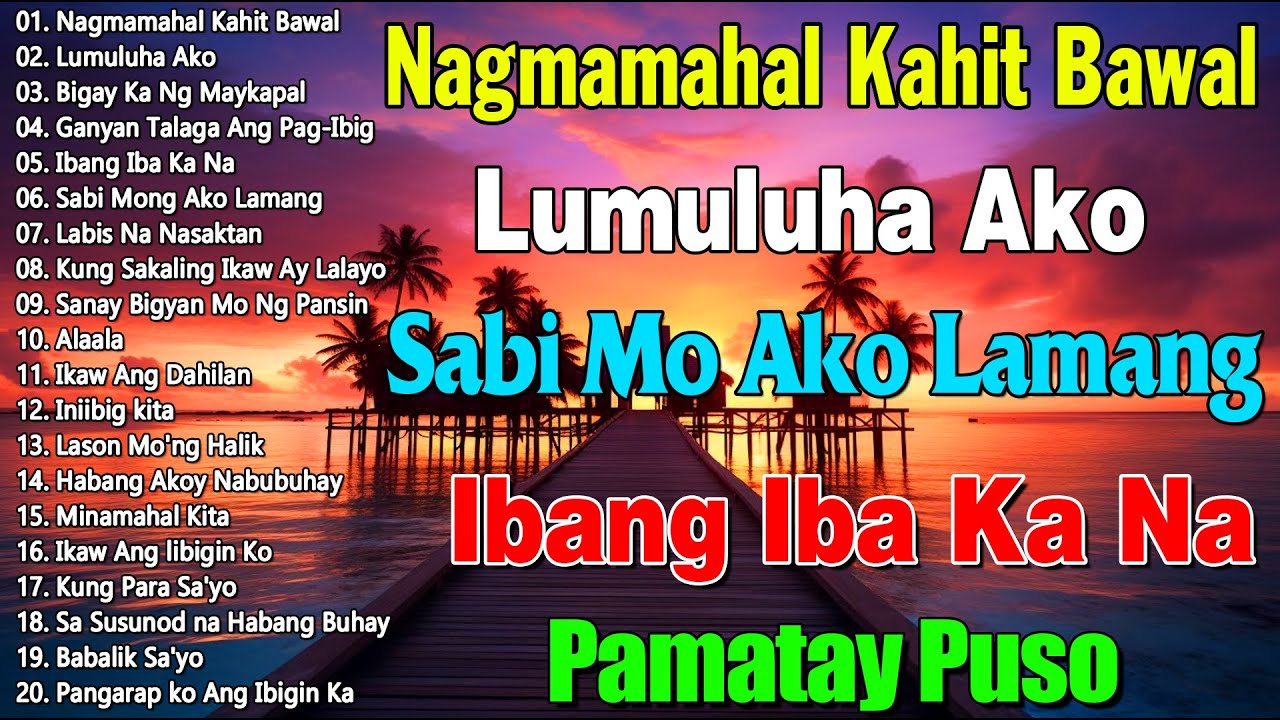 ☑️Mga Lumang Tugtugin 60s 70s 80s 90s 💞Pure Tagalog Pinoy Old Love Songs 💦 Pamatay Tagalog Love Song