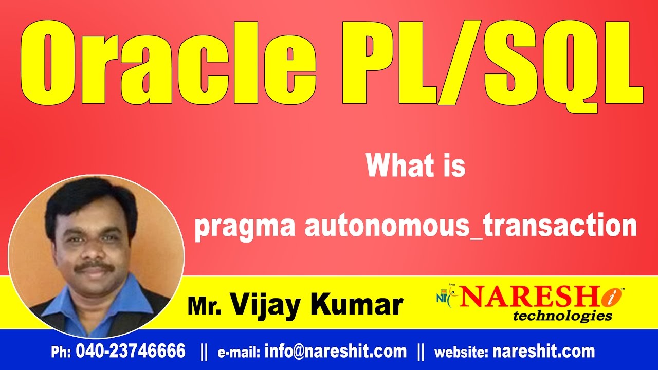 What is pragma autonomous_transaction | Oracle PL/SQL Tutorial Videos | Mr.Vijay Kumar