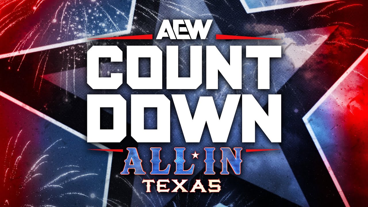 Countdown to AEW All In Texas | 7/10/25