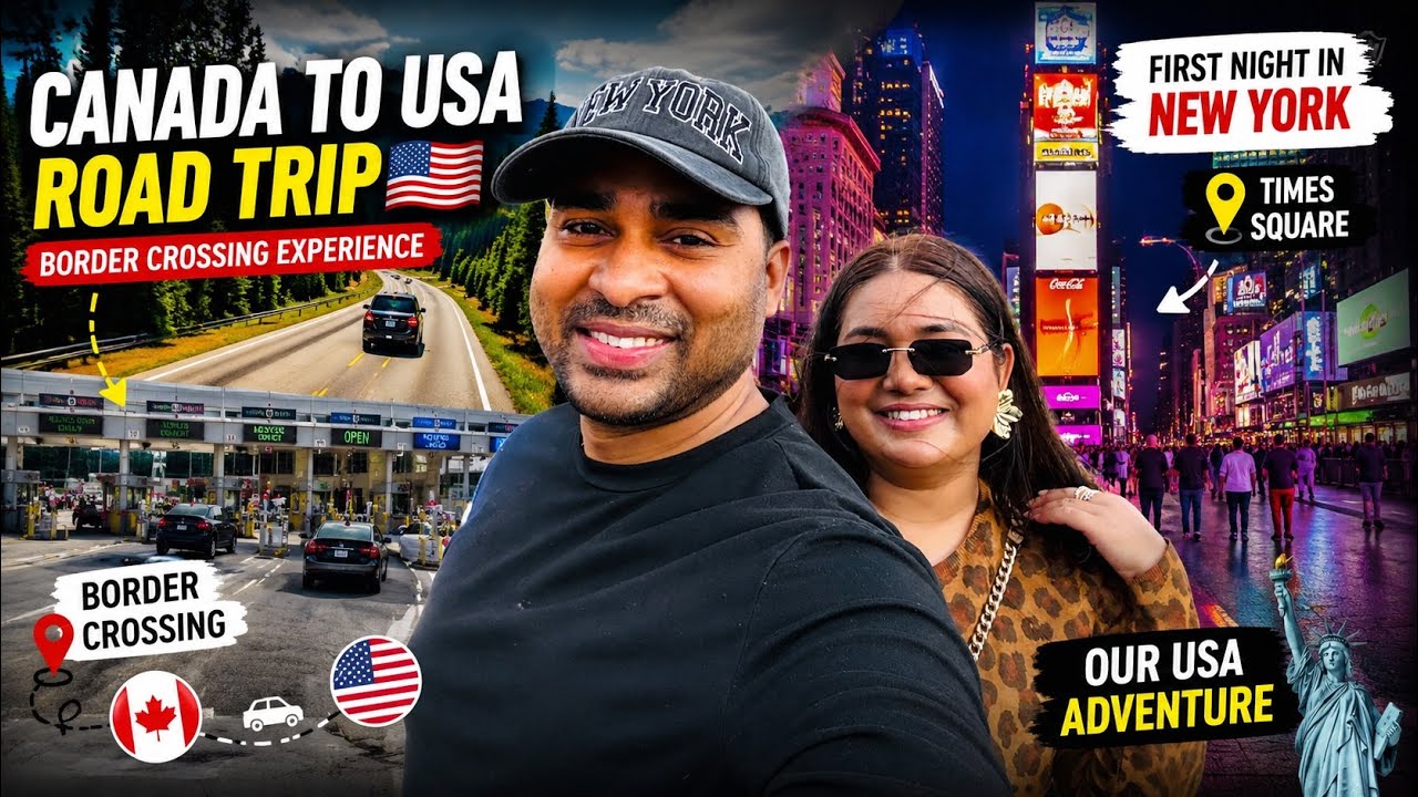 Canada to USA Road Trip 🇺🇸 | Border Crossing Experience + First Night in New York | Times Square