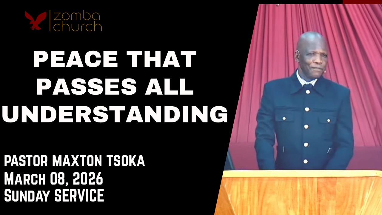 Pastor Maxton Tsoka [ Peace that Passes All Understanding ], Sunday Service 08/03/2026