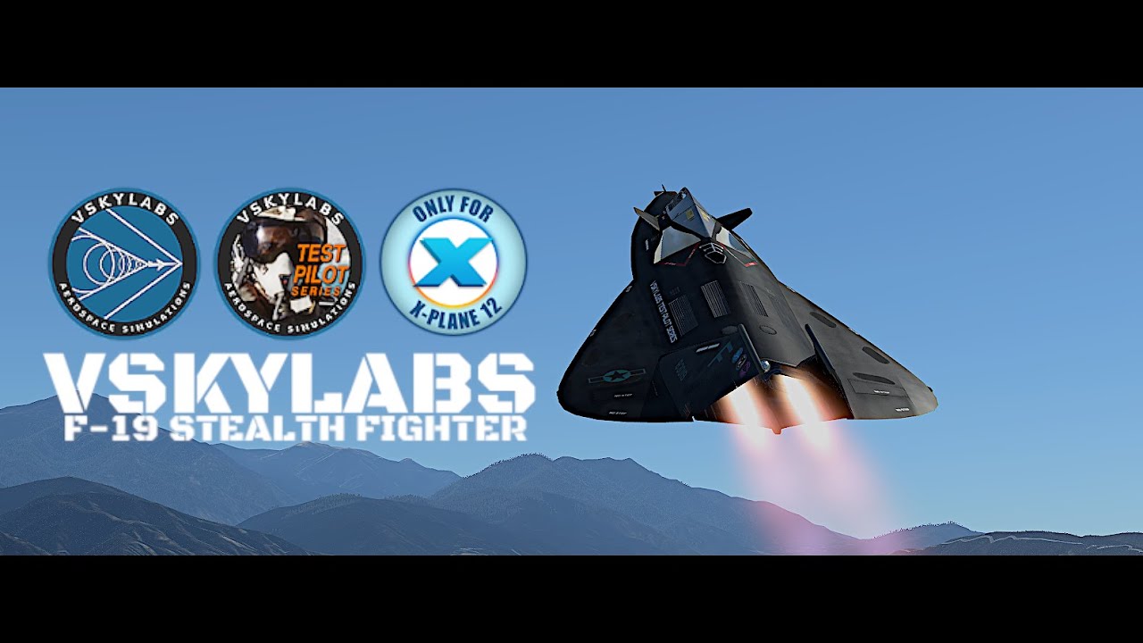 F-19 Stealth Fighter  by VSKYLABS for X-Plane 12 | Launch Trailer | Ultimate Concept Fighter