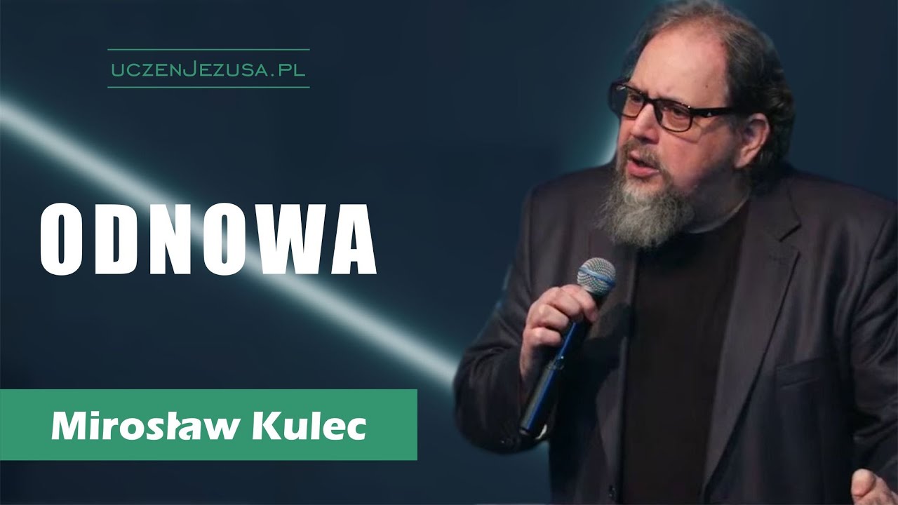 Odnowa - Mirosław Kulec