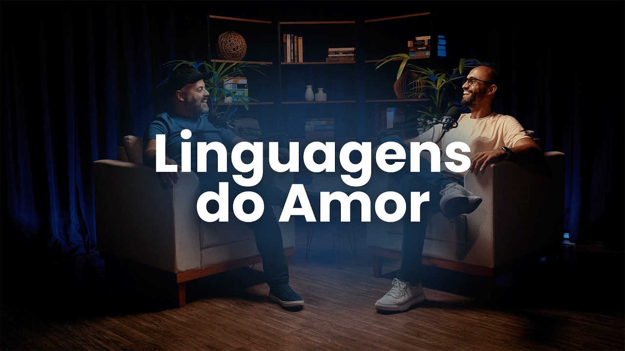 O Melhor Pai do Mundo #017 — Linguagens do Amor