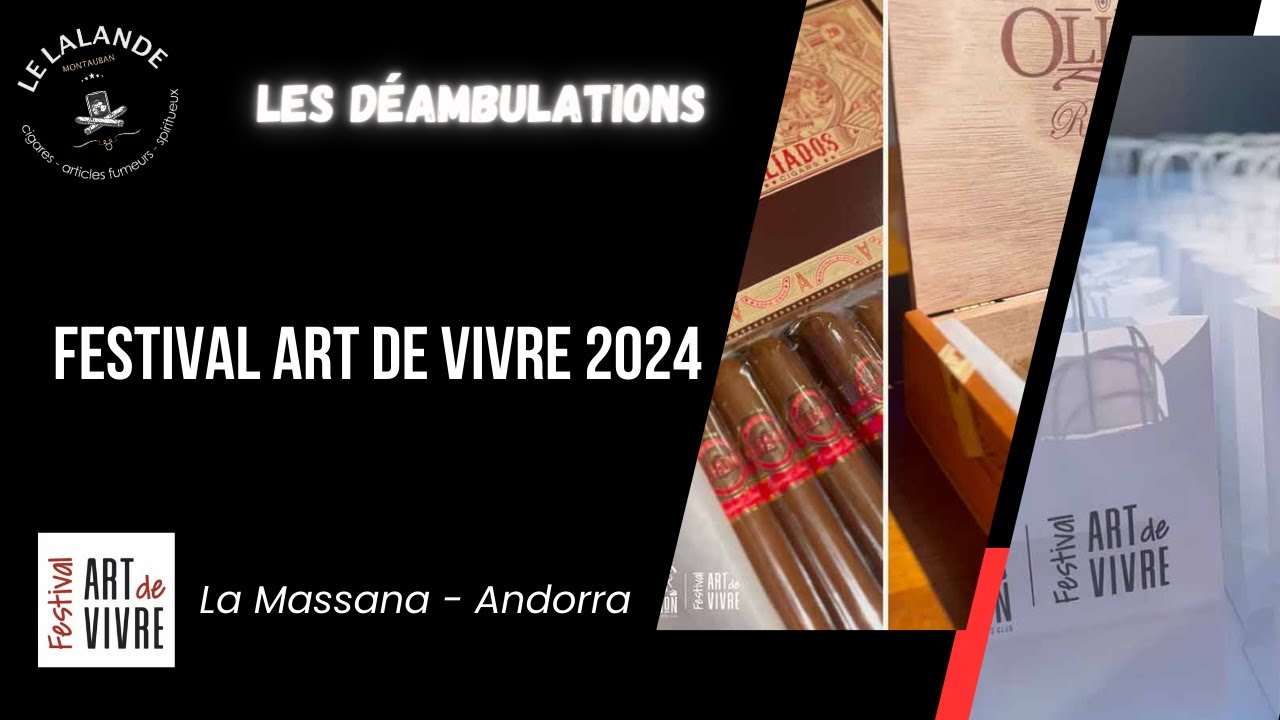 Festival Art de Vivre 2024 - Vidéo cigare - Le Lalande Montauban