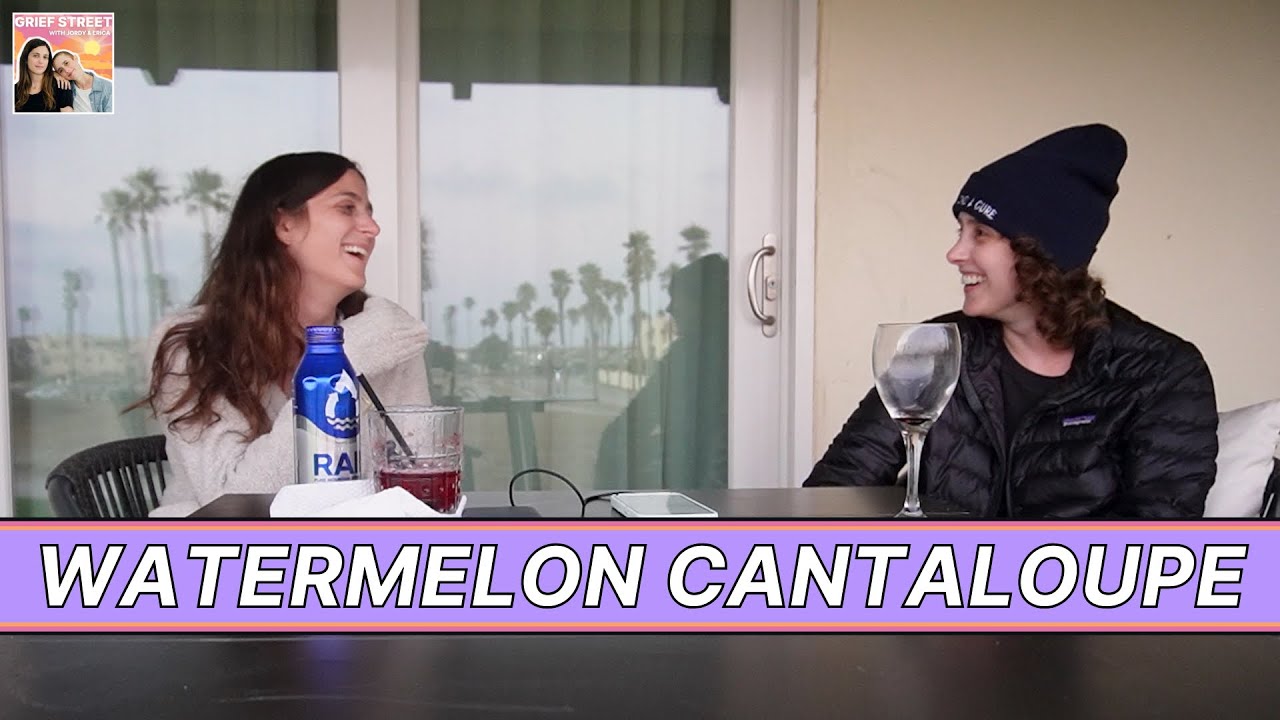 Watermelon Cantaloupe | Ep 33 | Grief Street