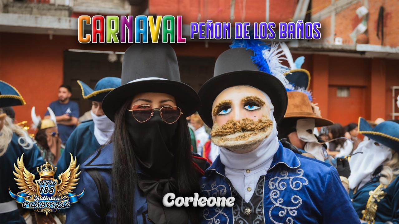 Carnaval Peñon de los Baños 2026 | Barrio de los Reyes 188 | Corleone