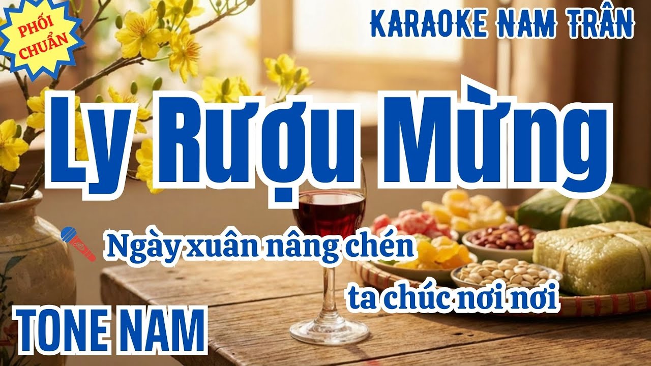 Karaoke Ly Rượu Mừng Tone Nam | Nam Trân
