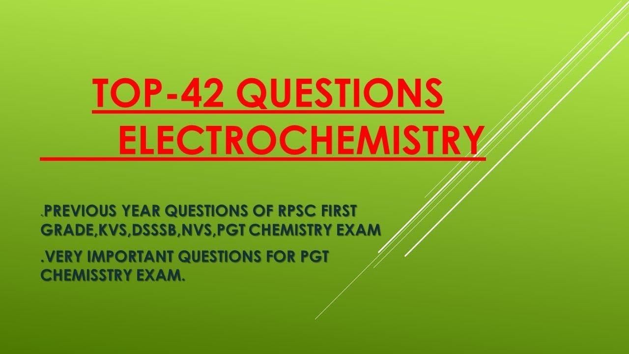 ONLINE TEST- ELECTROCHEMISTRY (PREVIOUS EXAMINATION QUESTIONS FROM KVS,RPSC FIRST GRADE,NVS,DSSSB)
