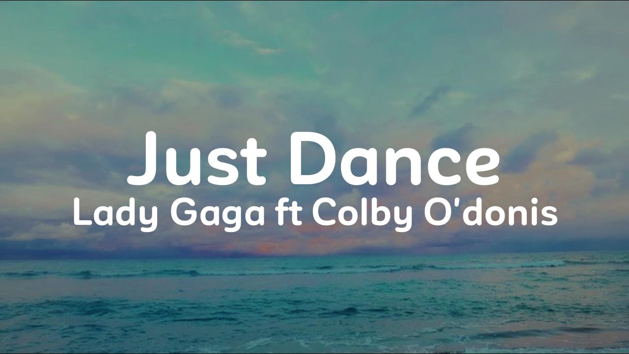 Lady Gaga ft Colby O' Donis - Just Dance(Lyrics) 