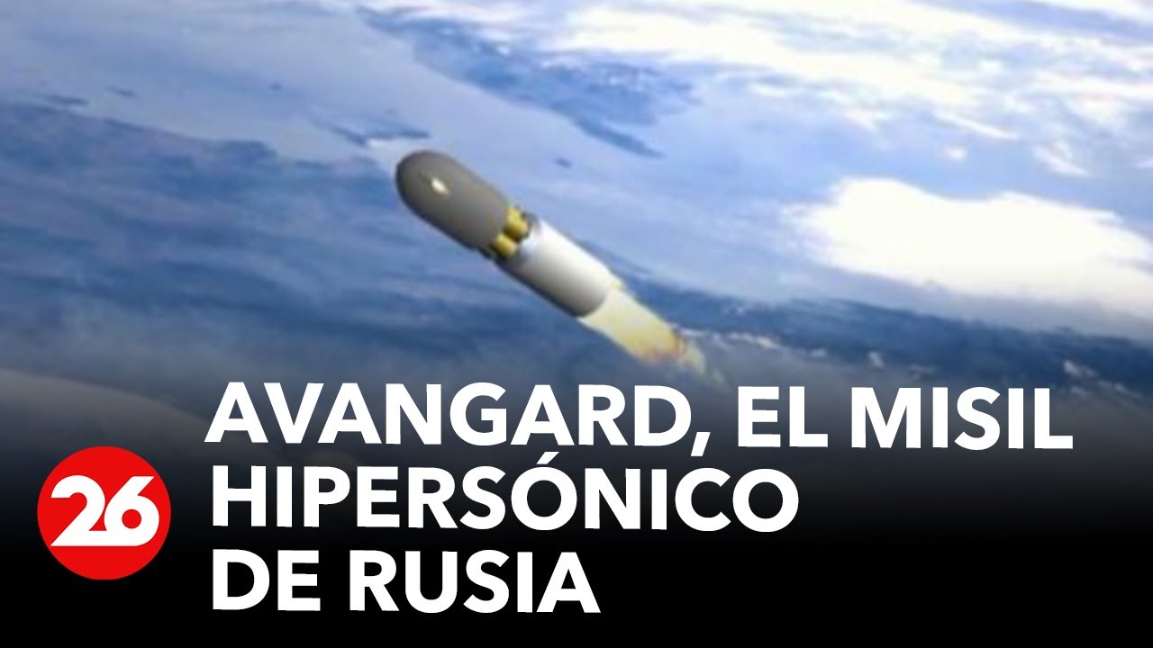 Avangard, el misil hipersónico 