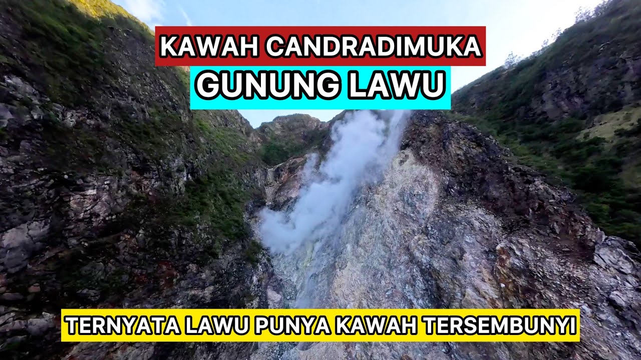 TERNYATA ADA KAWAH TERSEMBUNYI DI GUNUNG LAWU || BUKAN DI PUNCAK TAPI DI BAWAH || KAWAH CANDRADIMUKA