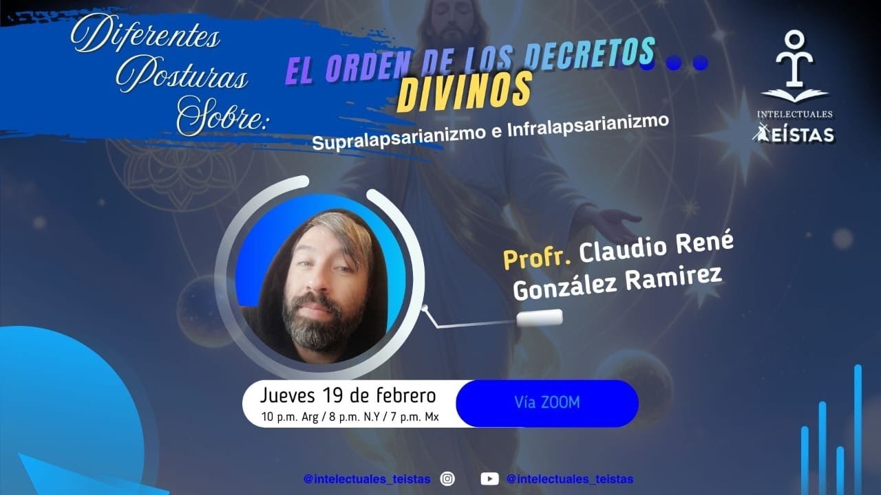 El orden logico de los decretos de Divinos By Claudio Ramirez .