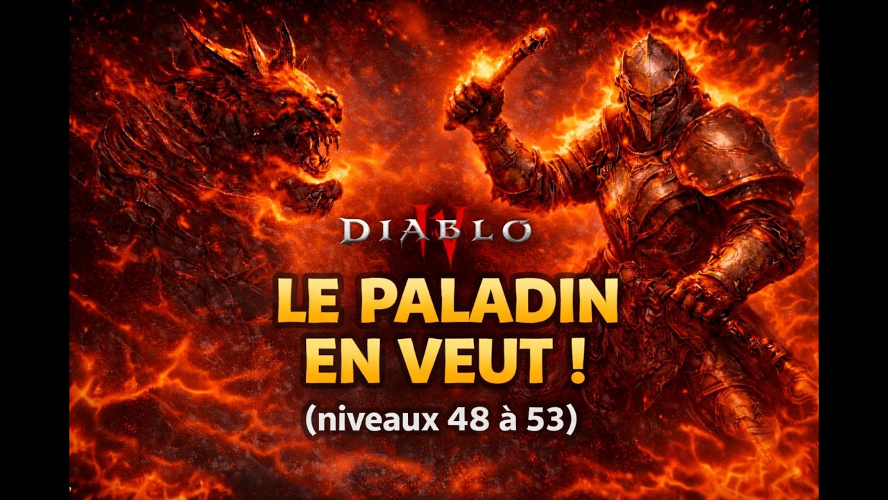 Diablo IV – Le Paladin en veut ! (niveau 48 à 53) | Gameplay FR