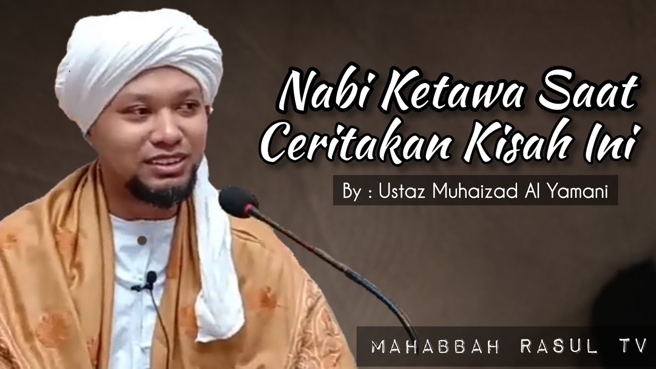 Rasulullah Ketawa Menceritakan Kisah Ini Pada Sahabat