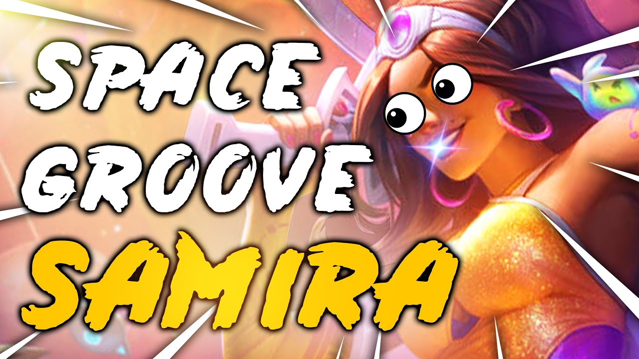SPACE GROOVE SAMIRA !!! - Samira Montage / Samira Gameplay (League of Legends)