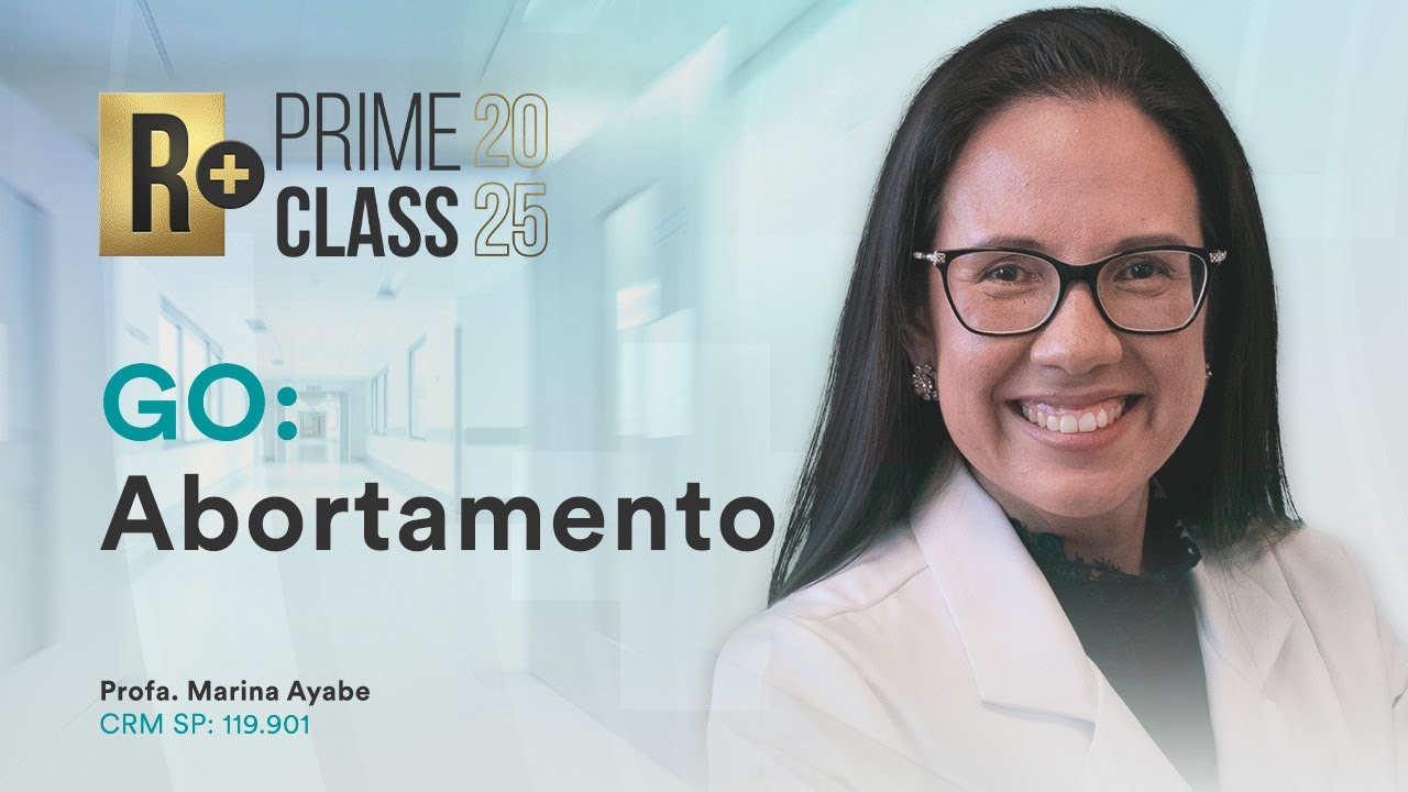 Abortamento - Aula de Ginecologia e Obstetrícia do Prime Class R+ GO