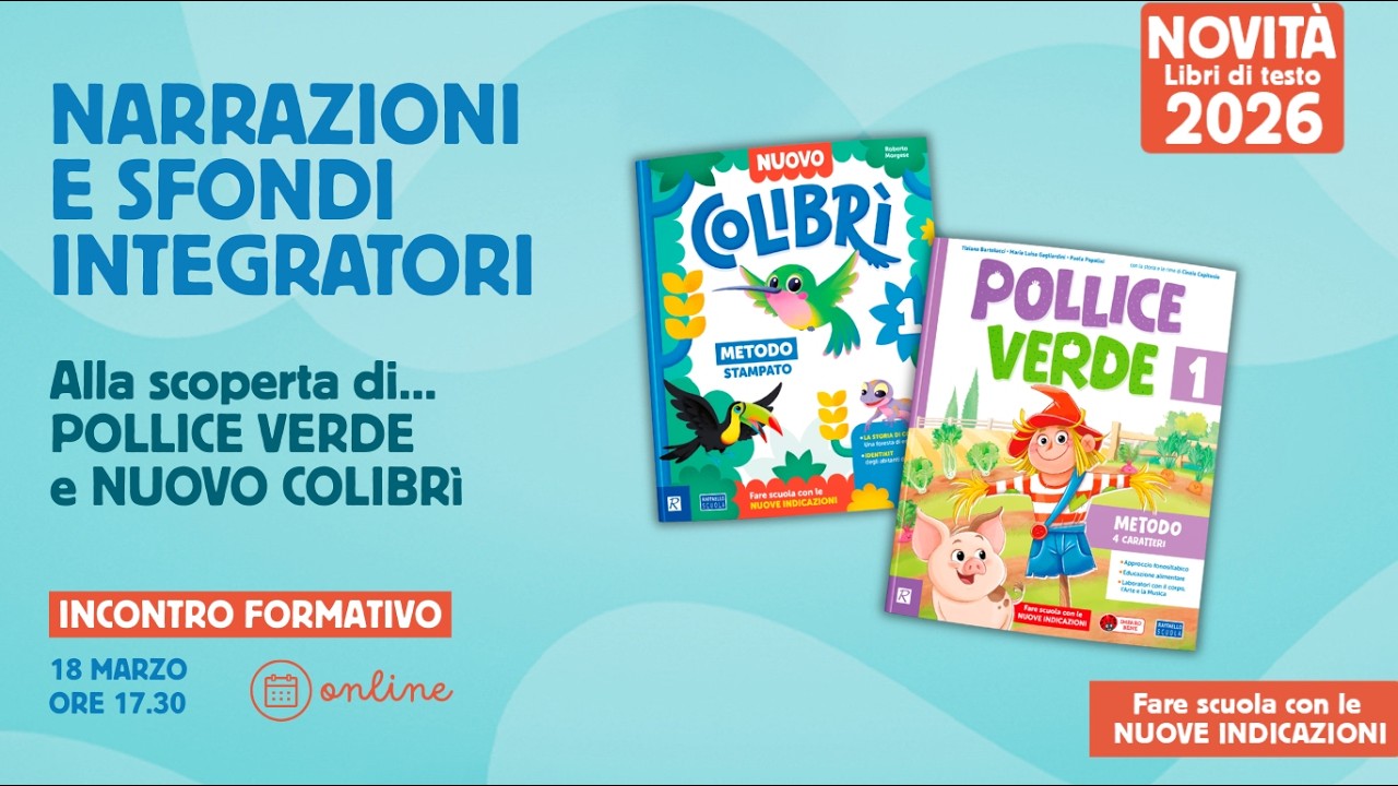 Narrazioni e sfondi integratori - Alla scoperta di Pollice Verde e Nuovo Colibr&igrave;
