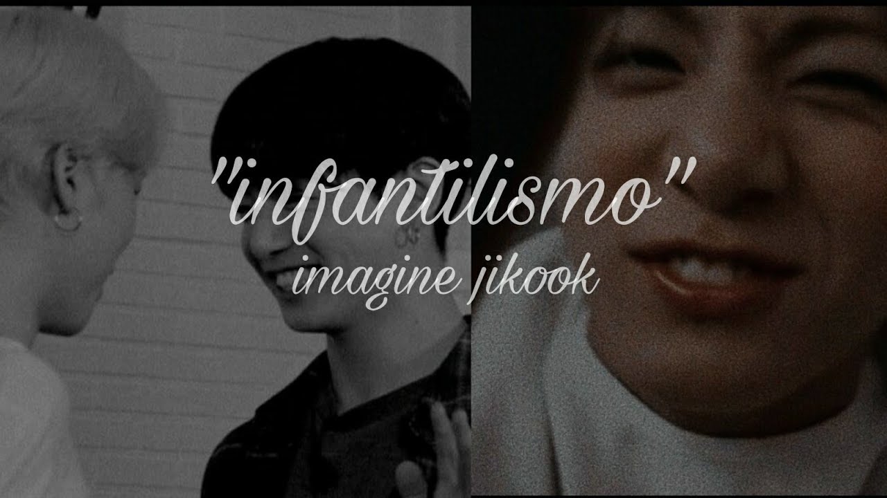 [SÉRIE JIKOOK] °JK baby🍼° INFANTILISMO (EP:1/2?)