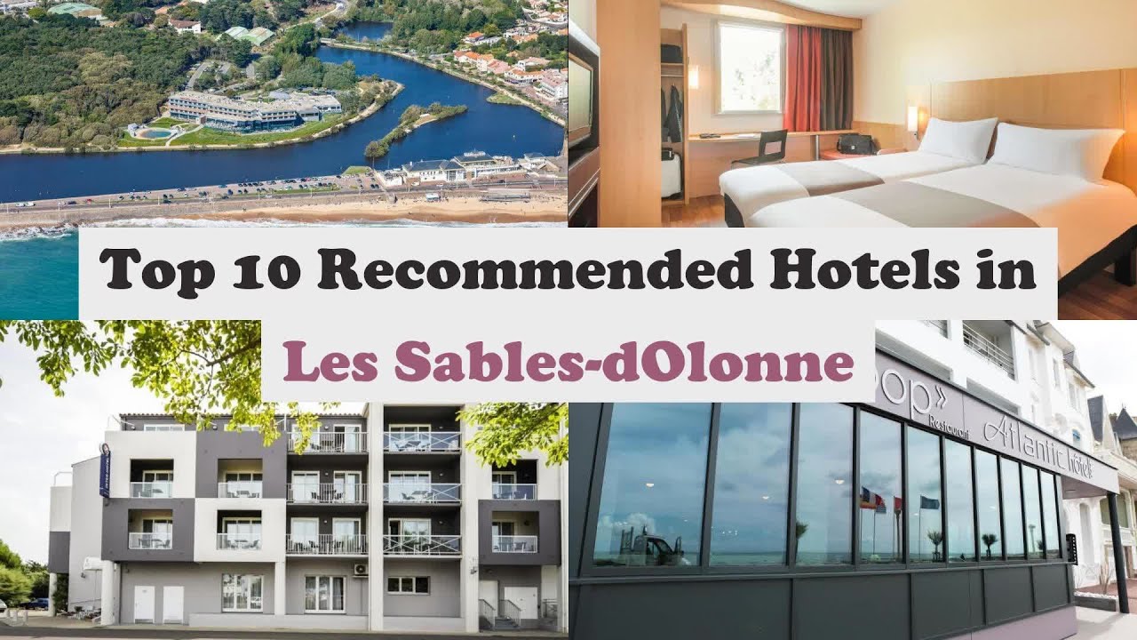 Top 10 Recommended Hotels In Les Sables-d'Olonne | Best Hotels In Les Sables-d'Olonne