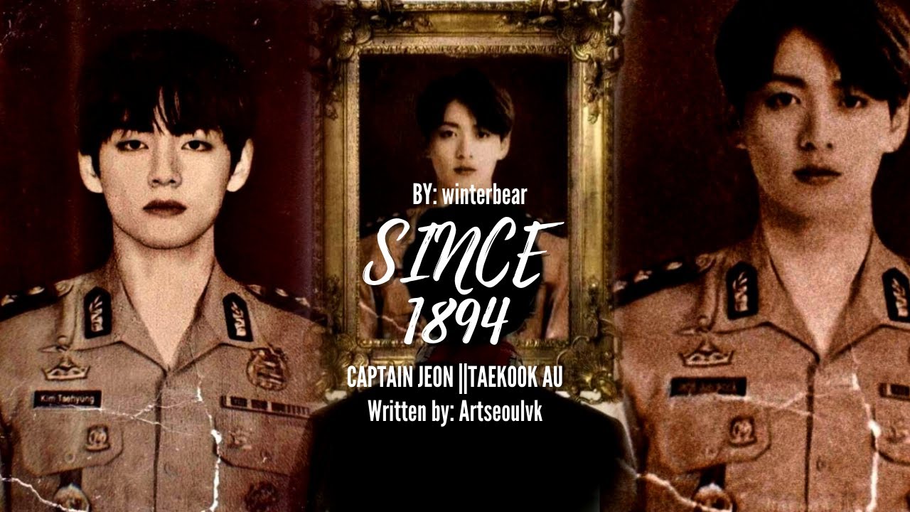 Since 1894-Captain Jeon AU|| Huling Sandali