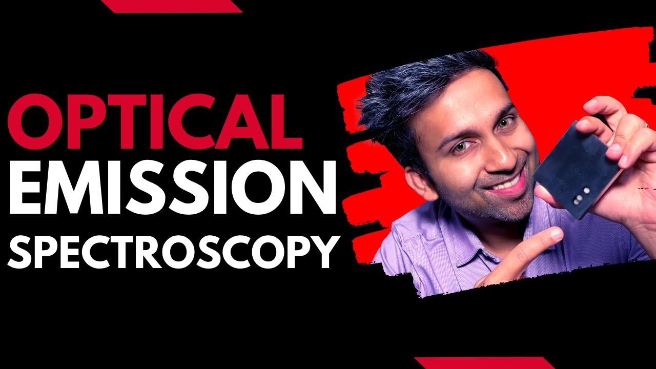 Optical Emission Spectroscopy | Full Explanation & Precautions