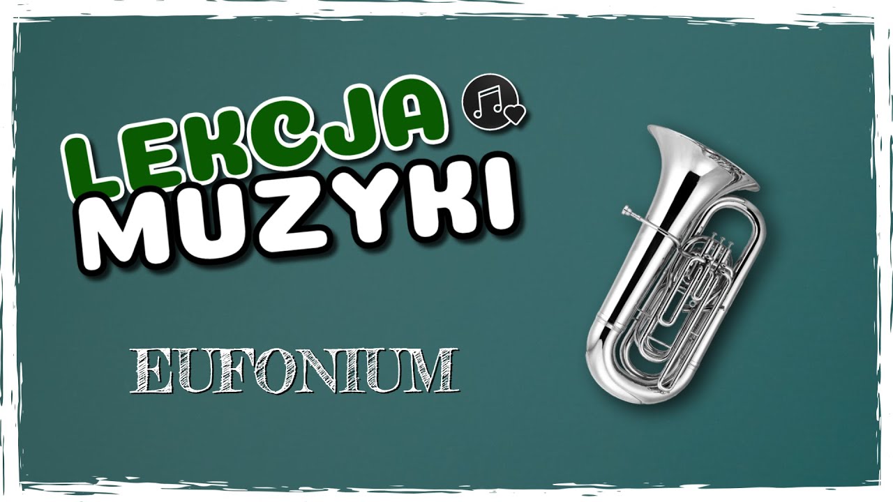 Lekcja Muzyki: Eufonium