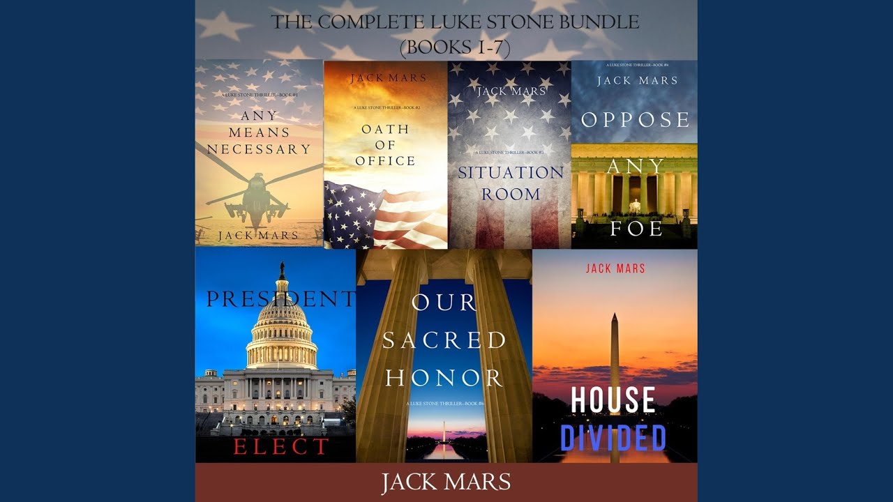 Chapter 795 - A Luke Stone Thriller Bundle: Any Means Necessary (#1) , Oath of Office (#2) ,...