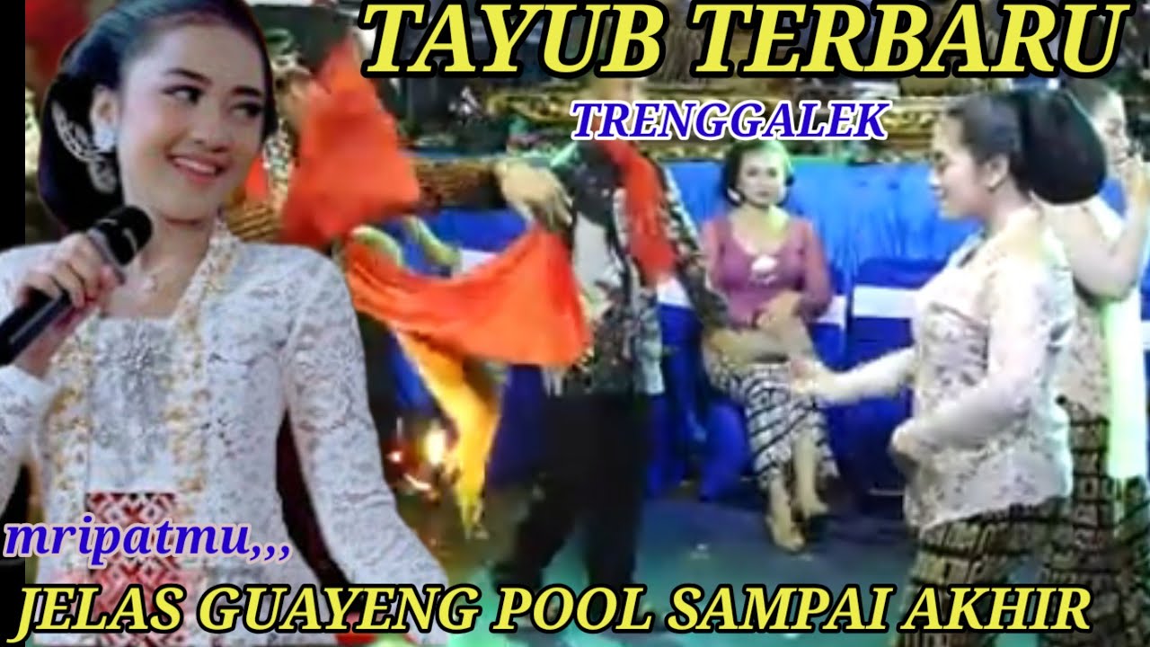🔴 Mripatmu Tayub Trenggalek Guayeng Pool Sampai Akhir