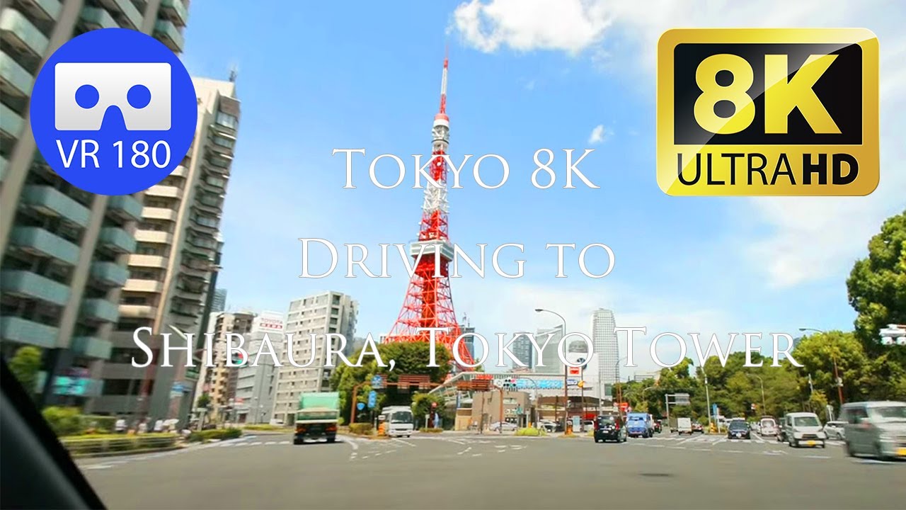[180VR] VR Driving to Shibaura, Tokyo Tower taken with EOSVR RF5.2mm [Tokyo Driving 8K]
