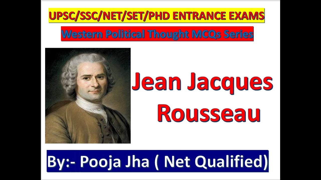 Most Important  Questions  On Jean Jacques Rousseau For All Competitive Exams