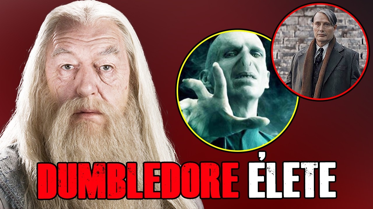 ALBUS DUMBLEDORE ÉLETE | Mit tudunk a valaha élt legnagyobb mágusról?