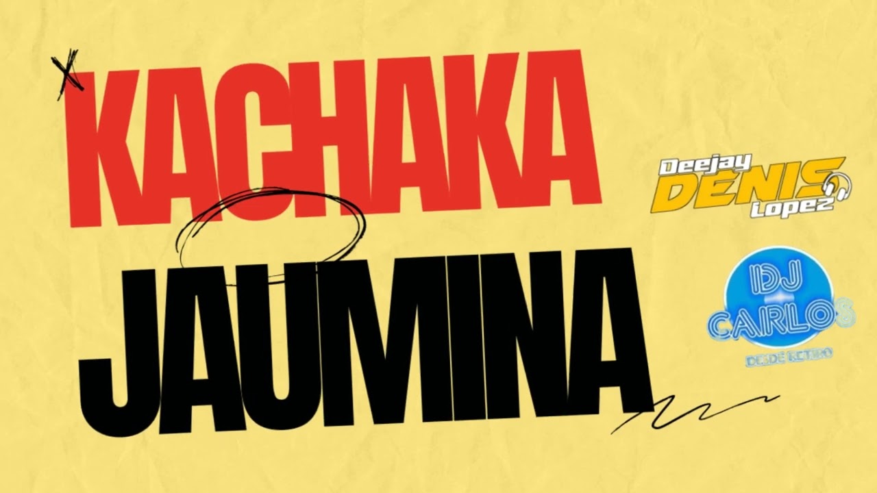 🍻​KACHAKA MIX JAUMINAA LOCOO ❌ DENIS LOPEZ DJ ❌ DJ CARLOS🍻​ @carlosvillalba7292 @DJDENISLOPEZPY