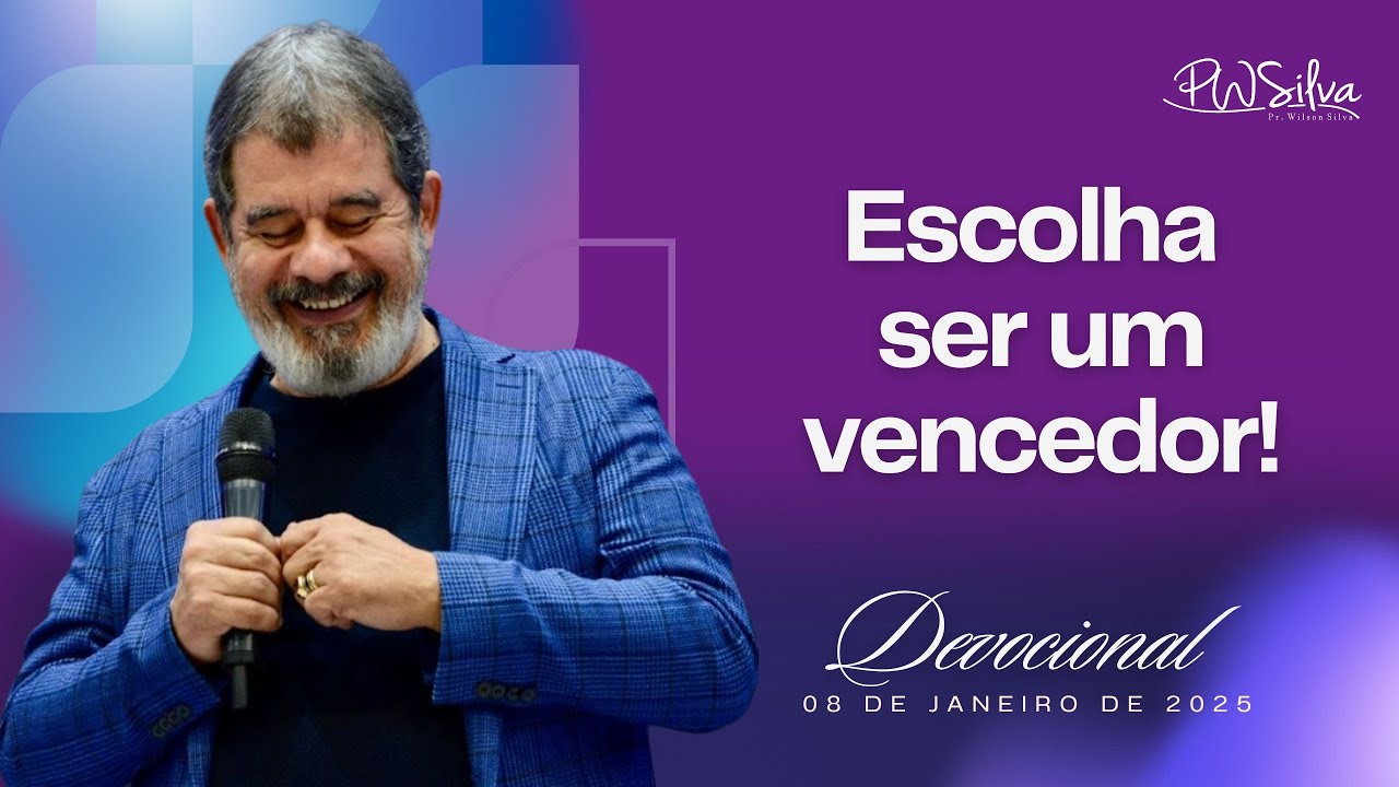 LIVE Oração das 07:00 Horas com Pr. Wilson Silva - Escolha ser um vencedor! 08/01/25