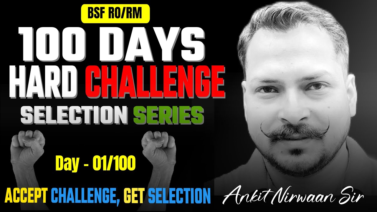 Day 1🔥| BSF RO RM 100 Day Challenge: Zero to Govt JOB?  | Ankit Nirwaan Sir | NIRWAAN GURUKUL