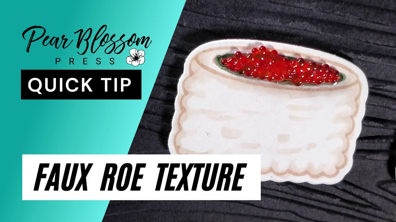 Quick Tip - Faux Sushi Roe Texture