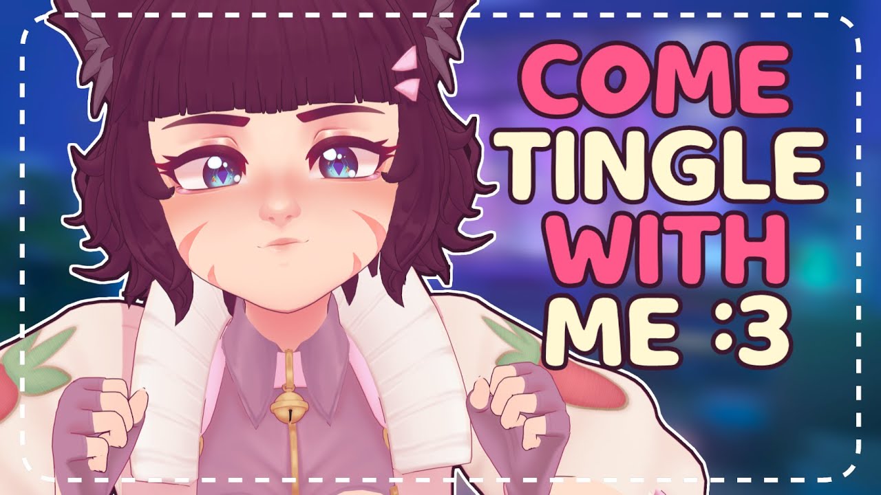 ꒰ASMR꒱ Catgirl Shares Her Favourite Relaxing Tingles With You ❤️