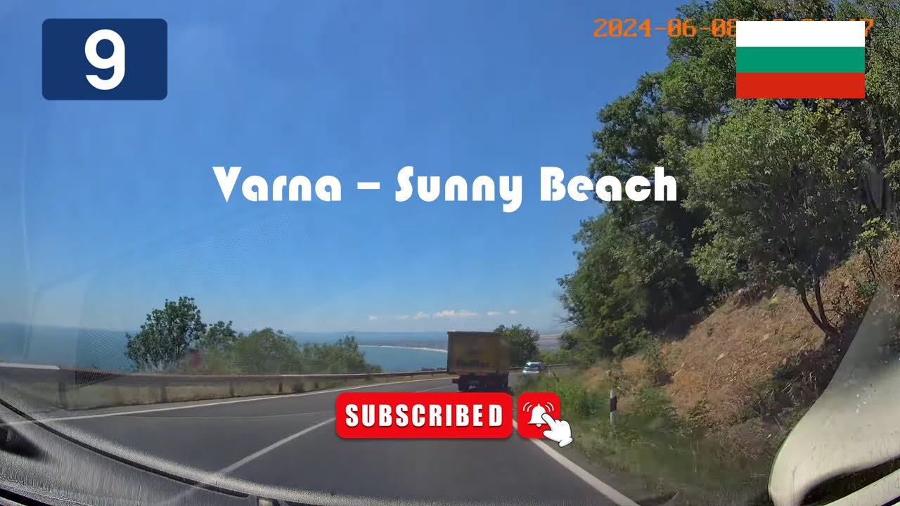 Varna - Priselți - Staro Oreahovo - Beala - Obzor - Banea - Sunny Beach via I-9, E87