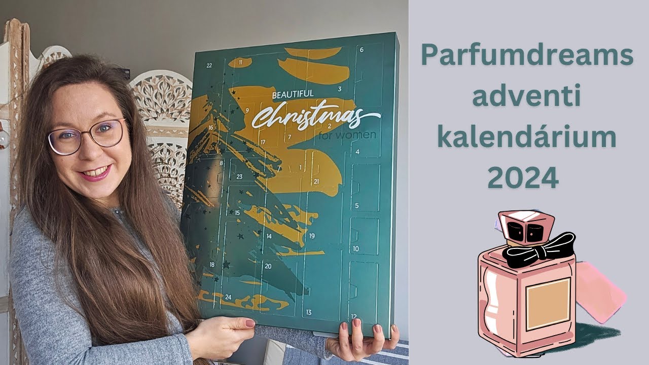 Parfumdreams adveti kalendárium 2024 - Unboxing magyar